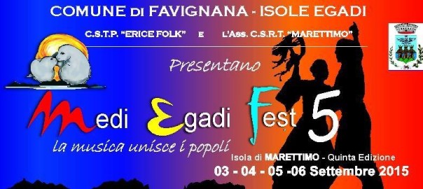 5^ edizione del “MEDI EGADI FEST – La Musica Unisca i Popoli”
