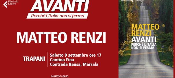 Renzi presenta il suo libro “Avanti. Perché l’Italia non si ferma”