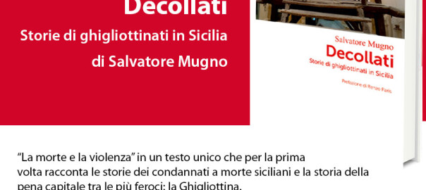 Presentazione del libro “Decollati – storie di ghigliottinati in Sicilia”