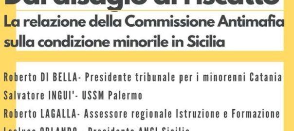 Relazione della Commissione Antimafia dell’ARS sulla condizione minorile in Sicilia