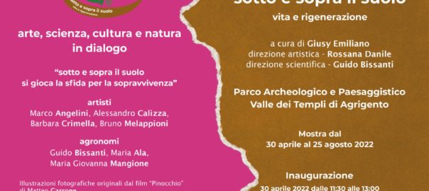 Il 30 aprile 2022 sarà inaugurata nel Parco Archeologico e Paesaggistico della Valle dei Templi di Agrigento la prima edizione del progetto “Sotto e sopra il suolo, vita e rigenerazione”