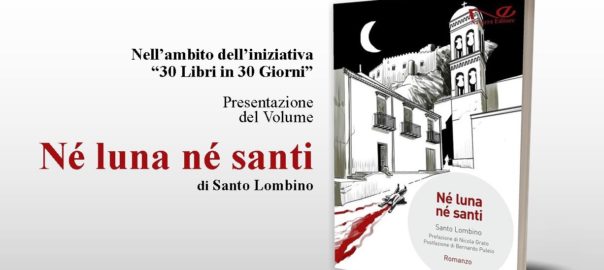 BCsicilia – Nell’ambito dell’iniziativa “30 Libri in 30 Giorni”, presentazione del volume “Né luna né santi”