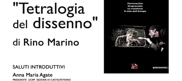 Presentazione della “Tetralogia del dissenno” di Rino Marino