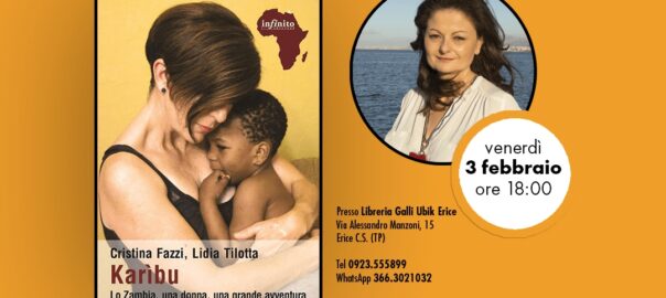 Venerdì Lidia Tilotta presenterà il libro “Karibu. Lo Zambia, una donna, una grande avventura”
