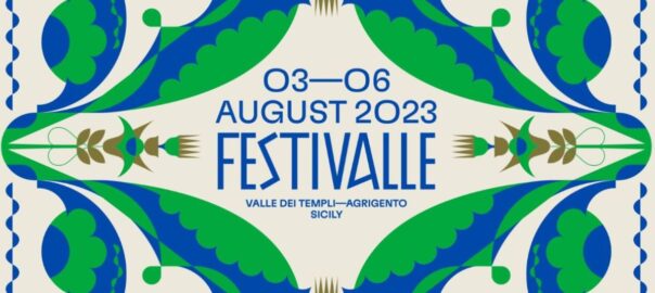 FestiValle arriva dal 3 al 6 agosto alla Valle dei Templi ed è l’occasione per conoscere Agrigento, la città eletta capitale della cultura italiana 2025
