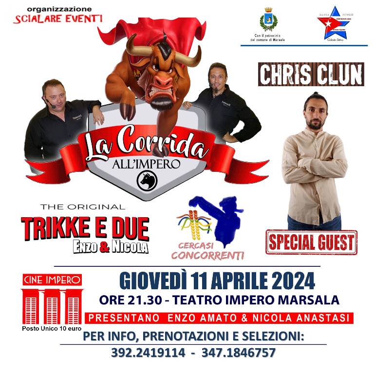 Giovedì 11 aprile “La Corrida all’Impero” dei Trikke e Due: ospite Chris Clun, presentano Enzo Amato e Nicola Anastasi